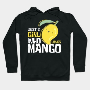 Just A Girl Who Loves Mango Funny Hoodie